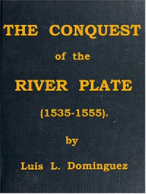 [Gutenberg 48058] • The Conquest of the River Plate (1535-1555)